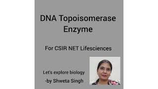 DNA Topoisomerase Enzyme Molecular Biology [upl. by Yeorgi415]