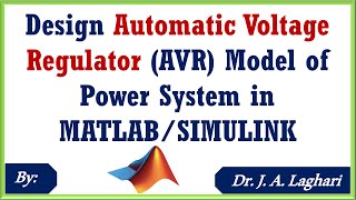 How To Design Automatic Voltage Regulator AVR Model of Power System in MATLABSIMULINK Software [upl. by Mihalco]