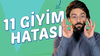 DAHA İYİ GİYİNMEK İÇİN DİKKAT ETMENİZ GEREKEN 11 ŞEY  ERKEK GİYİM 2 [upl. by Enovad]