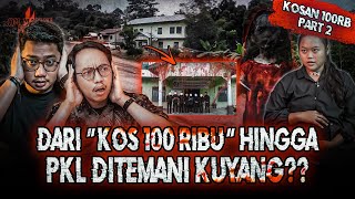 TINGGAL DI KOS 100 RIBU SAMPE KETEMU KUYANG KALIMANTAN  KISAH HOROR PKL DITEMANI KUYANG OMMAMAT [upl. by Notyap]