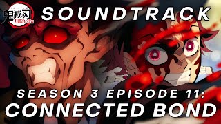 Demon Slayer S3 Episode 11 OST A Connected Bond Tanjiro vs Hantengu Final Battle  HQ Cover「鬼滅の刃」 [upl. by Barnaba744]