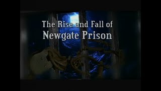 The Rise and Fall of Newgate Prison 2007 [upl. by Adnulahs987]