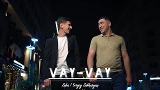 Zaka  Sergey Zakharyan  VayVay Official Music Video [upl. by Ahsiena]