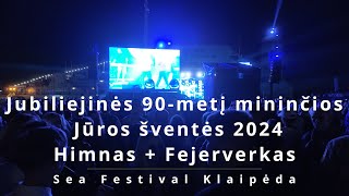 Sea Festival Anthem amp Fireworks  Jūros Šventės Himnas amp Fejerverkas 2024 [upl. by Silverts]