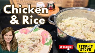 Chicken amp Rice  Delicious Easy Old Fashioned Comfort Food amp Perfect for a BudgetSteph’s Stove [upl. by Ahsatal]