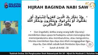 EKSKLUSIF DARI KELANTAN  AKHIR SIRI 20 PENGHAYATAN SIRAH NABAWIYAH  HIJRAH KE MADINAH 02 [upl. by Nnylirej]