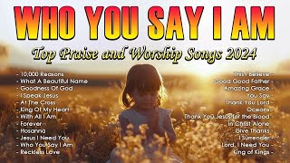 Christian Music Playlist 2024 Best Worship Songs  Praise and Worship Non Stop Playlist [upl. by Lledyl]