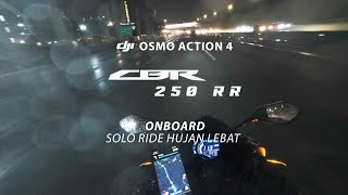 Solo Night Heavy Rain Pov  Onboard Cbr250rr with dji action 4 [upl. by Hafinah]