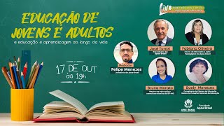 Live Educação de Jovens e Adultos e educação e aprendizagem ao longo da vida [upl. by Becki681]