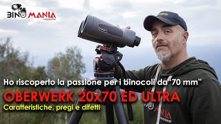 Binocolo Oberwerk 20x70 ED ULTRA  Ho riscoperto la passione per i binocoli da 70 mm [upl. by Baudoin829]