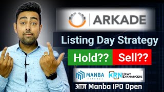 Arkade IPO Listing Day Strategy  Manba IPO  KRN IPO GMP  Jayesh Khatri [upl. by Imorej]