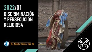 Discriminación y persecución religiosa – El Video del Papa 01 – Enero 2022 [upl. by Arag348]