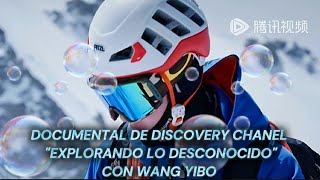 Episodio 4 SUB ESPAÑOL del Documental de Discovery Chanel quotEXPLORANDO LO DESCONOCIDOquot con Wang Yibo [upl. by Atsyrhc37]