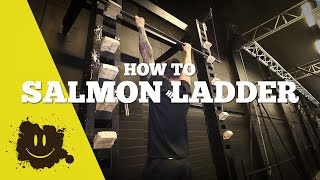 How To Salmon Ladder  With Toughest [upl. by Irmina]