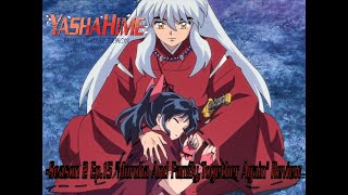 YashahimePrincess Half DemonSeason 2 Ep15 quotMoroha And FamilyTogether Againquot Review [upl. by Raknahs]