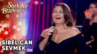 Sevmek  SibelCan  Şarkılar Bizi Söyler  Performans [upl. by Ainivad]