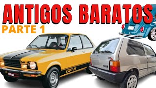 10 CARROS ANTIGOS BARATOS QUE VALEM A PENA [upl. by Dzoba]