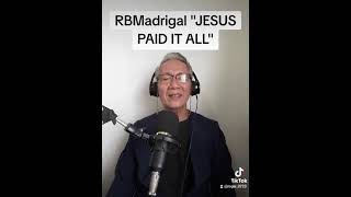 RBMadrigal  Sings quotJesus Paid It Allquot Religious Karaoke [upl. by Manaker261]