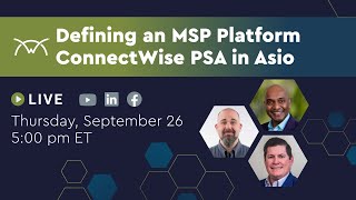 Defining an MSP Platform  ConnectWise PSA in Asio [upl. by Rurik]