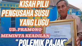 quotPAJAK WAJIB UNTUK WAJIB PAJAKquot UD PRAMONO MEMINTA KEADILAN [upl. by Aicined]