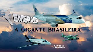 EMBRAER A Gigante Brasileira [upl. by Cherey718]