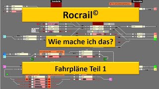 Rocrail Fahrpläne erstellen für Einsteiger Teil1 [upl. by Hurleigh]