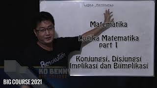 Matematika kelas X Logika Matematika part 1  Konjungsi Disjungsi Implikasi dan Biimplikasi [upl. by Dombrowski]