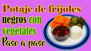 Potajes de frijoles negros con vegetales estilo cubanoGrey Family [upl. by Oeflein41]