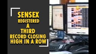 Sensex registered a third record closing high in a row [upl. by Brass]