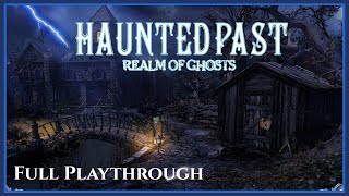 Haunted Past  Realm of Ghosts  Full Playthrough [upl. by Hsemin]