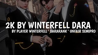 2K BY WINTERFELL DARA  OFFICIAL AUDIO [upl. by Nyltiak782]