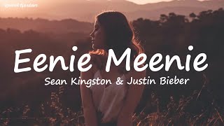 Justin Bieber  Eenie Meenie Lyrics FtSean Kingston [upl. by Alithea633]