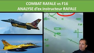 RAFALE vs F16 ANALYSE DUN COMBAT PAR UN PILOTE DE CHASSE [upl. by Gent]