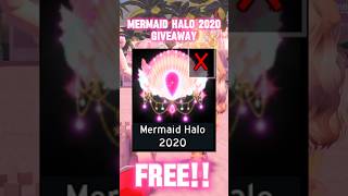 Mermaid 2020 halo GIVEAWAY 😇 WIN A FREE HALO royalehigh shorts fyp roblox [upl. by Malim]