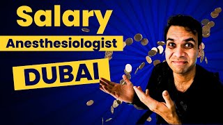 Salary of Anesthesiologist in Dubai [upl. by Oguh157]