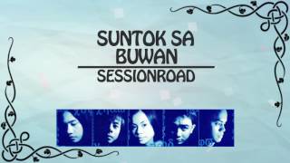 SUNTOK SA BUWAN  Session Road Lyric Video OPM [upl. by Berna]