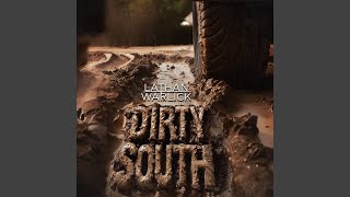 Dirty South [upl. by Sell]