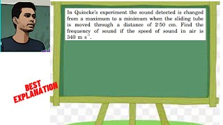 In Quincke’s experiment the sound detected is changed from a maximum to a minimum when the sliding [upl. by Akahs]