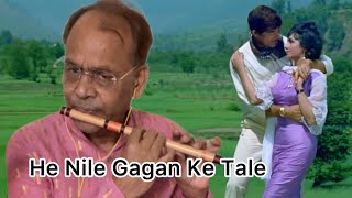 Neele Gagan Ke Tale Flute Bansuri Instrumental नीले गगन के तले बांसुरी [upl. by Tallia]