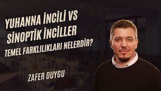 Yuhanna İncili vs Sinoptik İnciller Temel Farklılıkları Nelerdir [upl. by Greyso6]