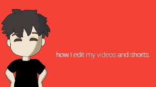 how to edit my videos and shorts [upl. by Ecirpac394]