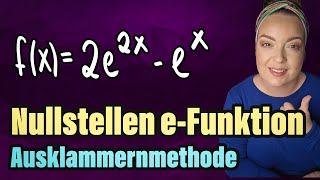 Nullstellen e Funktion mit Ausklammernmethode [upl. by Aronek442]