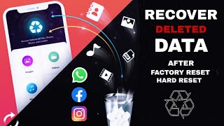 How to Recover Data after Factory Reset  Hard Reset Android without Root  Photos Videos WhatsApp [upl. by Wobniar687]