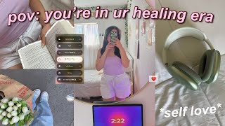 pov youre in ur healing era › focusing on yourself romanticizing life amp self love 🧖🏻‍♀️ [upl. by Annayad91]