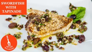 Delicious Swordfish with Tapenade Sauce [upl. by Jodie]