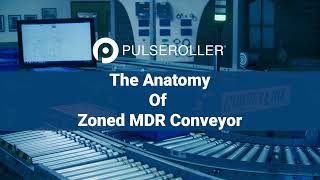 PULSEROLLER The Anatomy of Zoned MDR Conveyor [upl. by Airasor]