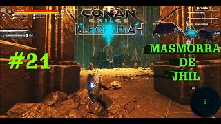 CONAN EXILES SIPTAH21 A Masmorra de Jhil Receita da armadura de Jhil [upl. by Takashi]