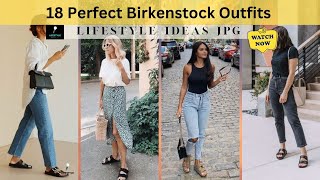 18 Perfect Birkenstock Outfits You Will Want to Copy This Summer [upl. by Maribelle552]