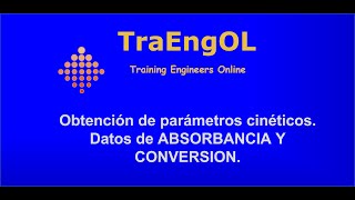 Obtención de parámetros cinéticos Datos de ABSORBANCIA y CONVERSIÓN Método Integral [upl. by Erick119]