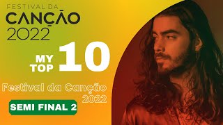 🇵🇹 Festival da Canção 2022  Semi final 2  My Top 10 [upl. by Janine732]